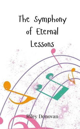 Cover image for The Symphony of Eternal Lessons