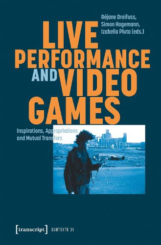 Cover image for Live Performance and Video Games