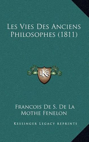 Les Vies Des Anciens Philosophes (1811)