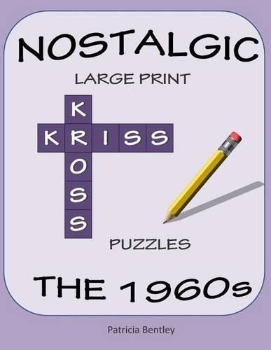 Nostalgic Large Print Kriss Kross Puzzles: The 1960s