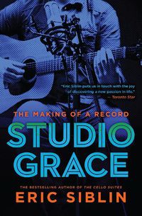 Cover image for Studio Grace: The Making of a Record