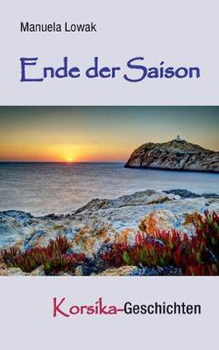 Cover image for Ende der Saison: Korsika-Geschichten