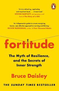 Cover image for Fortitude: Unlocking the Secrets of Inner Strength: A Sunday Times bestseller