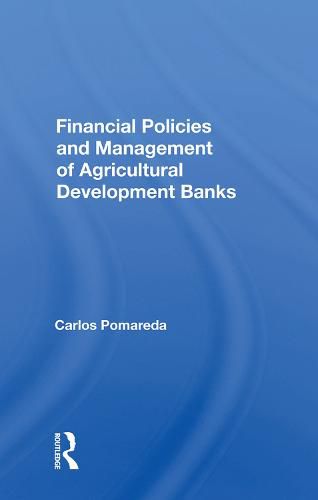 Cover image for Financial Policies and Management of Agricultural Development Banks