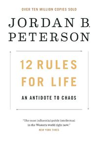 Cover image for 12 Rules for Life: An Antidote to Chaos