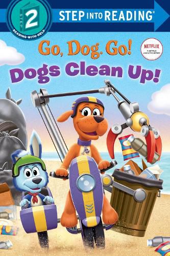 Cover image for Dogs Clean Up! (Netflix: Go, Dog. Go!)