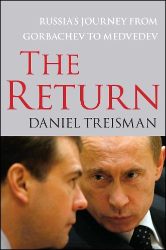 Cover image for The Return: Russia's Journey from Gorbachev to Medvedev