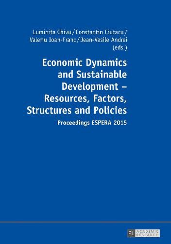 Cover image for Economic Dynamics and Sustainable Development - Resources, Factors, Structures and Policies: Proceedings ESPERA 2015 - Part 1 and Part 2