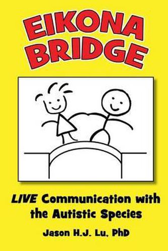 Cover image for Eikona Bridge: LIVE Communication with the Autistic Species