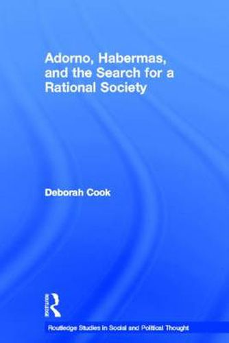 Cover image for Adorno, Habermas and the Search for a Rational Society