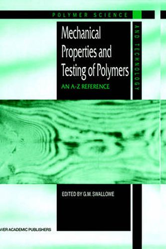 Cover image for Mechanical Properties and Testing of Polymers: An A-Z Reference