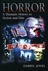 Cover image for Horror: A Thematic History in Fiction and Film