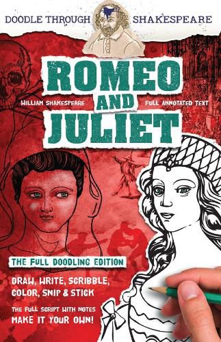 Romeo and Juliet: The Full Doodling Edition to Draw, Write, Scribble, Color, Snip and Stick