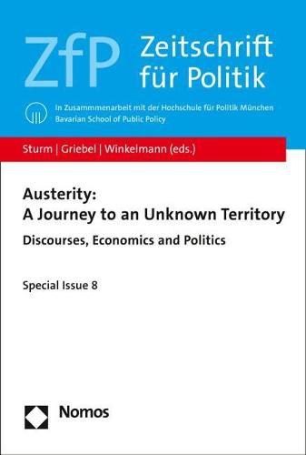 Cover image for Austerity: A Journey to an Unknown Territory: Discourses, Economics and Politics