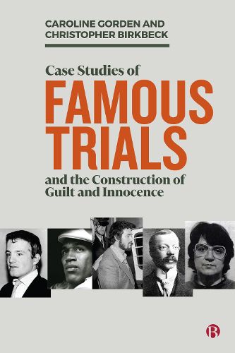 Cover image for Case Studies of Famous Trials and the Construction of Guilt and Innocence