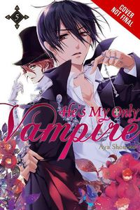 Cover image for He's My Only Vampire, Vol. 5