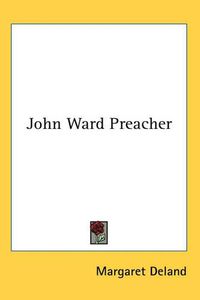 Cover image for John Ward Preacher