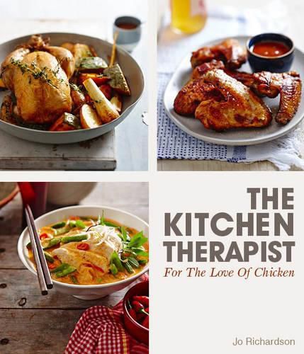 Cover image for The Kitchen Therapist-For The Love Of Chicken