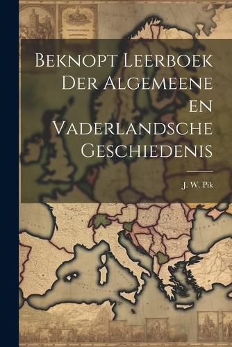 Cover image for Beknopt Leerboek der Algemeene en Vaderlandsche Geschiedenis