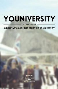 Cover image for Youniversity: Gibraltar's Guide to Studying at University