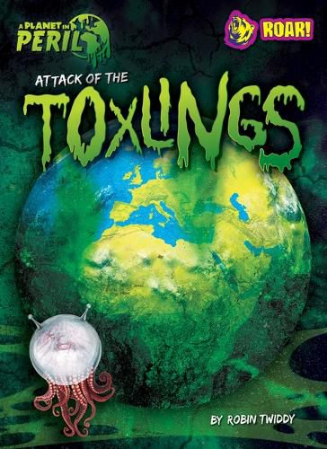 Cover image for Attack of the Toxlings
