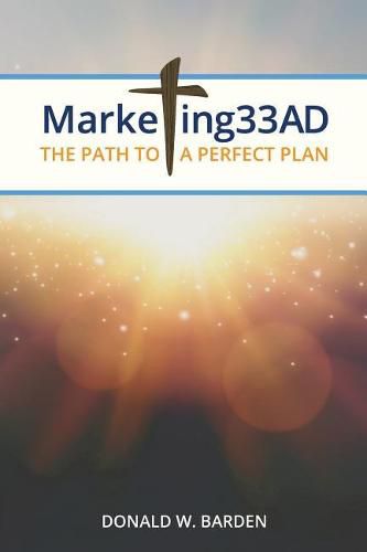 Cover image for Marketing 33 AD: The Path to a Perfect Plan