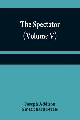 The Spectator (Volume V)