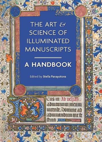 Cover image for The Art & Science of Illuminated Manuscripts: A Handbook