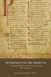 Cover image for Interpreting MS Digby 86: A Trilingual Book from Thirteenth-Century Worcestershire