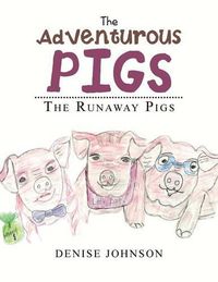 Cover image for The Adventurous Pigs