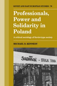 Cover image for Professionals, Power and Solidarity in Poland: A Critical Sociology of Soviet-Type Society