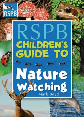 Cover image for The RSPB Children's Guide To Nature Watching