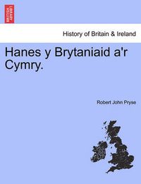 Cover image for Hanes y Brytaniaid a'r Cymry.