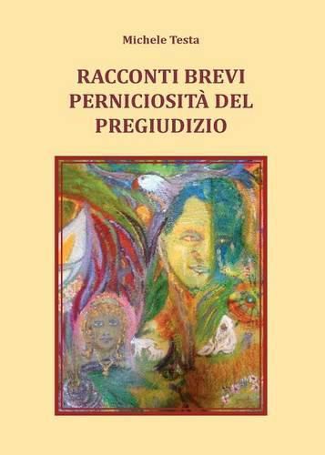 Racconti Brevi - Perniciosita del Pregiudizio