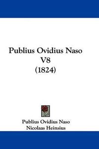 Cover image for Publius Ovidius Naso V8 (1824)
