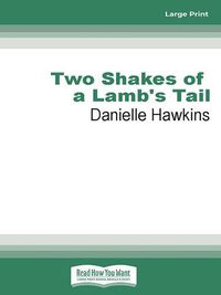 Cover image for Two Shakes of a Lamb's Tail: The Diary of a Country Vet