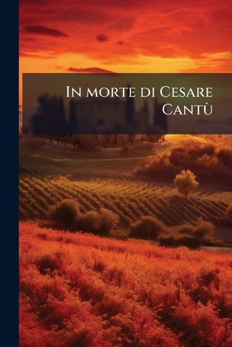 Cover image for In Morte Di Cesare Cantu