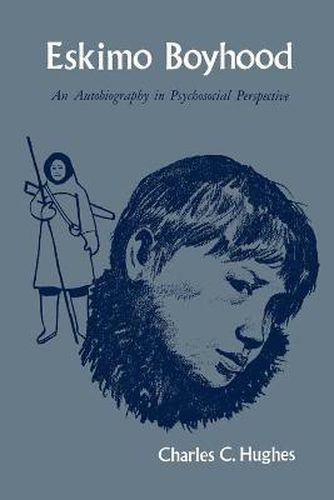 Cover image for Eskimo Boyhood: An Autobiography in Psychosocial Perspective