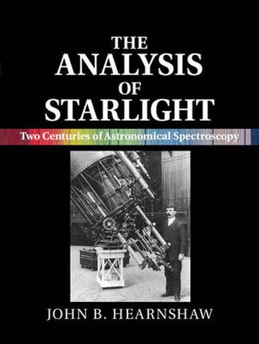 Cover image for The Analysis of Starlight: Two Centuries of Astronomical Spectroscopy