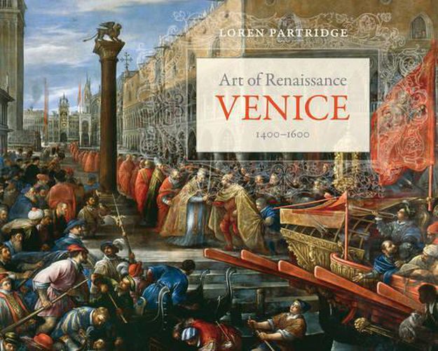 Cover image for Art of Renaissance Venice, 1400-1600