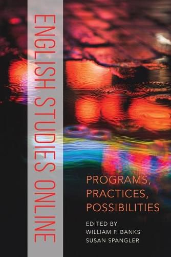 Cover image for English Studies Online: Programs, Practices, Possibilities