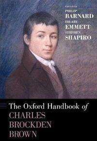 Cover image for The Oxford Handbook of Charles Brockden Brown