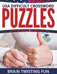Cover image for USA Difficult Crossword Puzzles: Brain Twisting Fun