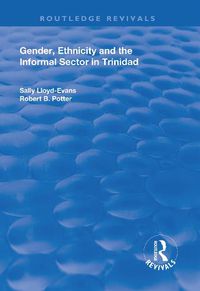 Cover image for Gender, Ethnicity and the Informal Sector in Trinidad