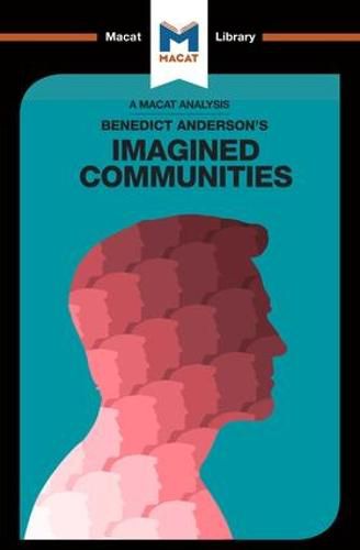 An Analysis of Benedict Anderson's Imagined Communities: Imagined Communities