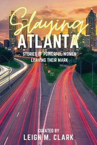 Cover image for Slaying Atlanta