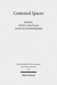 Cover image for Contested Spaces: Houses and Temples in Roman Antiquity and the New Testament