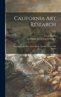 Cover image for California Art Research: Guiseppe Cadenasso, Nelson Poole, Rinaldo Cuneo, Will Sparks; v.11