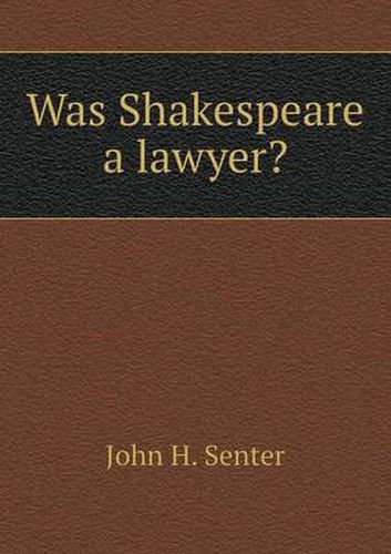 Cover image for Was Shakespeare a lawyer?