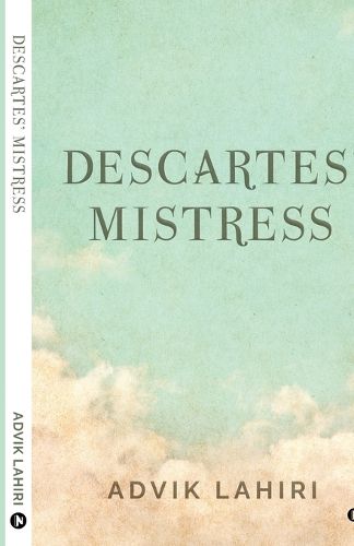 Cover image for Descartes' Mistress